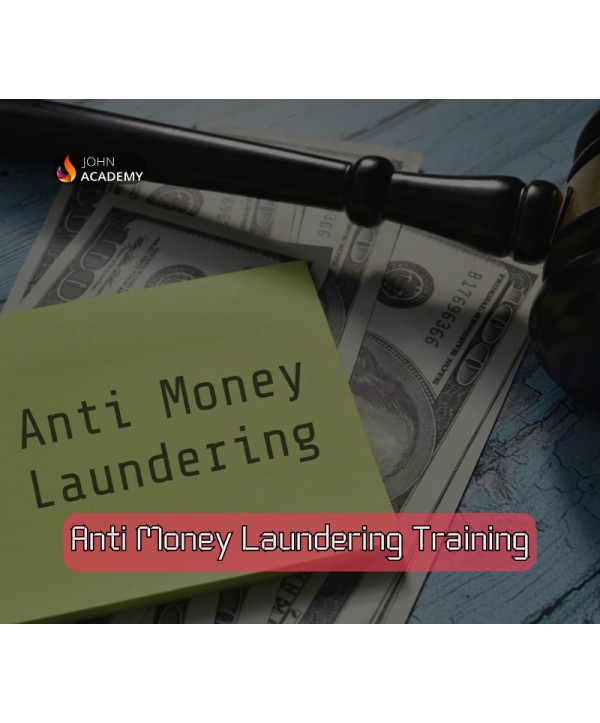 Anti-Money Laundering Training – Protection Against Financial Crime John Academy Code Key GLOBAL